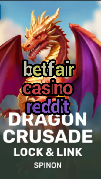 betfair casino reddit-fqqjrm9vrme7zzjgfjql.com